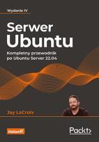 Okładka książki Serwer Ubuntu. Kompletny przewodnik...w.4