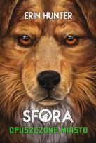 Okładka książki Sfora Tom 1 Opuszczone miasto (wyd. 2024)