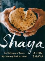 Okładka książki Shaya: An Odyssey of Food, My Journey Back to Israel