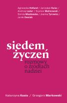 Okładka książki Siedem życzeń. Rozmowy o źródłach nadziei
