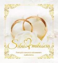 Okładka książki Silni miłością. Pamiątka sakramentu małżeństwa