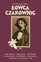 Okładka książki Sir Edward Grey Łowca Czarownic. Tom 1