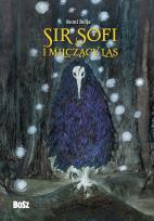 Okładka książki Sir Sofi i Milczący Las