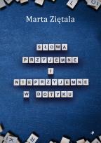 Okładka książki Słowa przyjemne i nieprzyjemne w dotyku