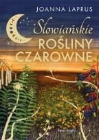 Okładka książki Słowiańskie rośliny czarowne (edycja kolekcjonerska)