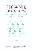 Okładka książki Słownik biograficzny polskiego katolicyzmu.. T.5