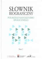 Okładka książki Słownik biograficzny polskiego katolicyzmu... T.7