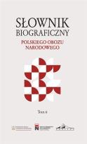 Okładka książki Słownik biograficzny polskiego obozu narod. T.6