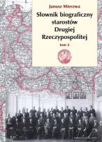Okładka książki Słownik biograficzny starostów Drugiej Rzeczypospolitej. Tom II