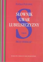Okładka książki Słownik gwar Lubelszczyzny T.3 Świat zwierząt