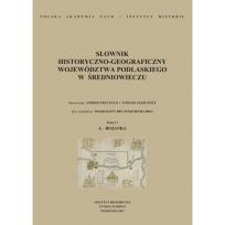 Opakowanie Słownik historyczno-geograficzny województwa podlaskiego w średniowieczu