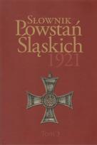 Okładka książki Słownik Powstań Śląskich 1921. Tom 3