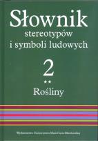 Okładka książki Słownik stereotypów i symboli ludowych T.2 Rośliny