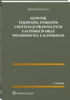 Okładka książki Słownik terminów, zwrotów i sentencji prawniczych łacińskich oraz pochodzenia łacińskiego