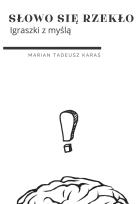 Okładka książki Słowo się rzekło. Igraszki z myślą