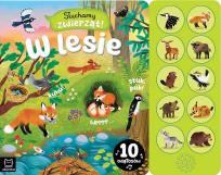 Okładka książki Słuchamy zwierząt! W lesie. 10 odgłosów
