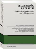 Okładka książki Służebność przesyłu. Zagadnienia prywatnoprawne oraz publicznoprawne