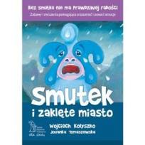 Okładka książki Smutek i zaklęte miasto wyd. 2023