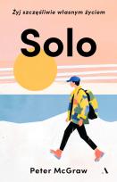 Okładka książki SOLO. Żyj szczęśliwie własnym życiem
