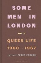 Okładka książki Some Men In London: Queer Life, 1960-1967