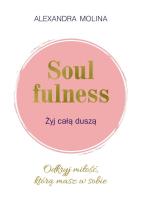 Okładka książki Soulfulness Żyj całą duszą