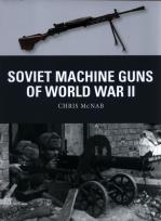 Okładka książki Soviet Machine Guns of World W