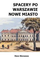 Okładka książki Spacery po Warszawie. Nowe Miasto w.2024