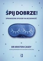 Okładka książki Śpij dobrze! Sprawdzone sposoby na bezsenność