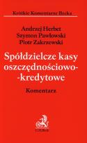 Okładka książki Spółdzielcze kasy oszczędnościowo-kredytowe Komentarz