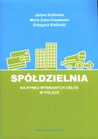 Okładka książki Spółdzielnia na rynku wybranych usług w Polsce