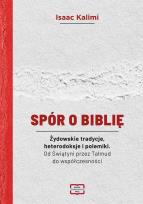 Okładka książki Spór o Biblię. Żydowskie tradycje, heterodoksje...