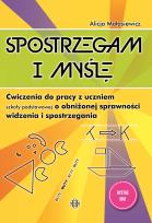 Okładka książki Spostrzegam i myślę Ćwiczenia do pracy z uczniem szkoły podstawowej o obniżonej sprawności widzenia i spostrzegania Bystre oko