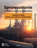 Okładka książki Sprawozdania z zakresu ochrony środowiska. Raport do KOBiZE. Opłaty za korzystanie ze środowiska