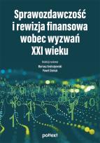 Okładka książki Sprawozdawczość i rewizja finansowa wobec wyzwań XXI wieku