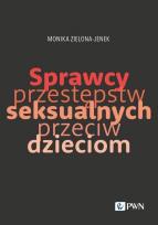 Okładka książki Sprzewcy przestępstw seksualnych przeciw dzieciom