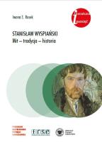 Okładka książki Stanisław Wyspiański. Mit, tradycja, historia