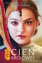 Okładka książki Star Wars. Cień Królowej T.1