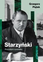 Okładka książki Starzyński. Prezydent z pomnika