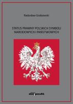 Okładka książki Status prawny polskich symboli narodowych i państwowych