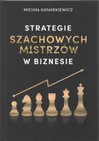 Okładka książki Strategie Szachowych Mistrzów w biznesie w.2