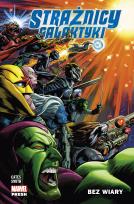Okładka książki Strażnicy Galaktyki T.2 Bez wiary