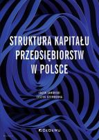 Okładka książki Struktura kapitału przedsiębiorstw w Polsce