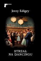 Okładka książki Strzał na dancingu