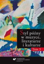 Okładka książki Styl późny w muzyce, literaturze i kulturze T.3