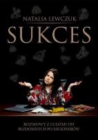 Okładka książki Sukces. Rozmowy z ludźmi od bezdomnych...