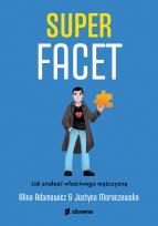 Okładka książki Superfacet. Jak znaleźć właściwego mężczyznę
