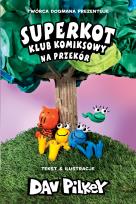 Okładka książki Superkot. Klub komiksowy Tom 3 Na przekór