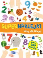 Okładka książki Supernaklejki: Uczę się liczyć