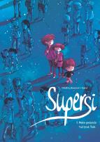 Okładka książki Supersi. Mała gwiazda tuż pod Tsih. Tom 1