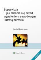 Okładka książki Superwizja - jak chronić się  przed wypaleniem zawodowym i utratą zdrowia